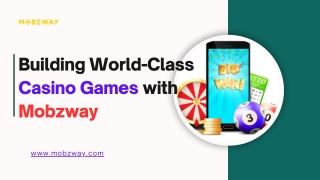 building world class casino games with mobzway