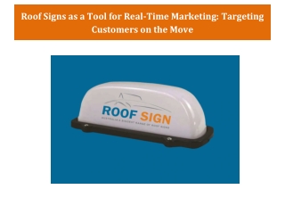 Roof Signs as a Tool for Real-Time Marketing Targeting Customers on the Move