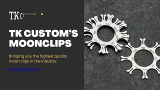 High-Quality Moon Clips for Revolvers with TK Custom