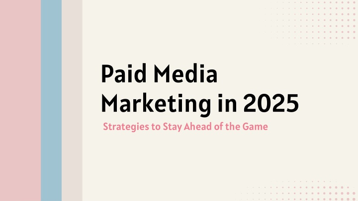 paid media marketing in 2025