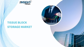 tissue block storage market