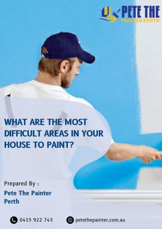 What Are The Most Difficult Areas In Your House To Paint