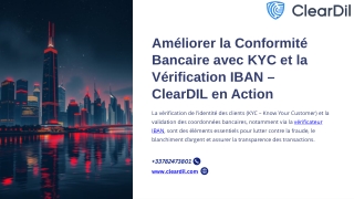 Améliorer la Conformité Bancaire avec KYC et la Vérification IBAN – ClearDIL en Action