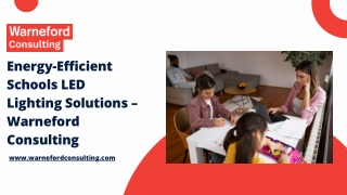 Energy-Efficient Schools LED Lighting Solutions – Warneford Consulting