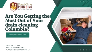 Are You Getting the Most Out of Your drain cleaning Columbia?