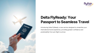 delta flyready your passport to seamless travel
