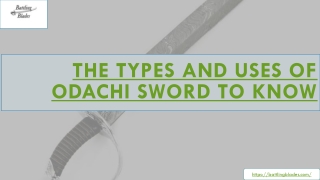 The Types and Uses of Odachi Sword to Know