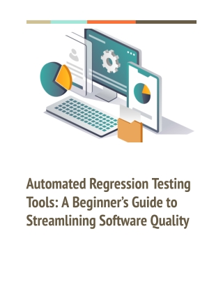 automated regression testing tools a beginner