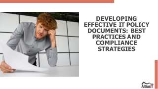 Developing Effective IT Policy Documents Best Practices and Compliance Strategies