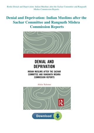 Books Denial and Deprivation Indian Muslims after the Sachar Committee and Rangnath Mishra Commissio