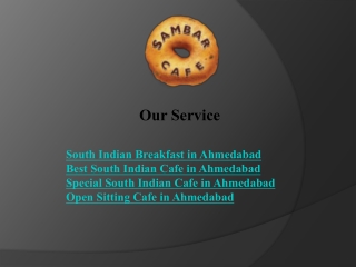 South Indian Breakfast in Ahmedabad