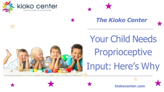 Your Child Needs Proprioceptive Input