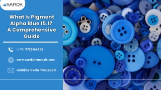 What Is Pigment Alpha Blue 15.1  A Comprehensive Guide (25-02)