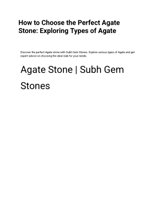 How to Choose the Perfect Agate Stone_ Exploring Types of Agate