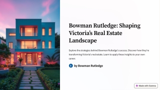 Bowman Rutledge: Shaping Victoria’s Real Estate Landscape