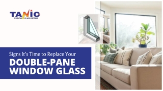 Signs It's Time to Replace Your Double-Pane Window Glass