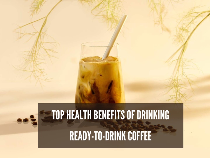 top health benefits of drinking ready to drink