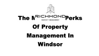 the minimalist perks of property management in windsor