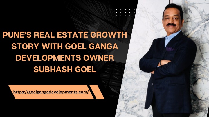 pune s real estate growth story with goel ganga