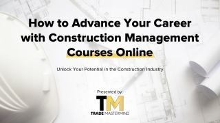 How to Advance Your Career with Construction Management Courses Online