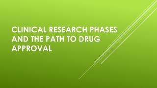 Clinical Research Phases and the Path to Drug Approval