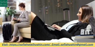 The 7 Secrets to Hua Hin’s Most Comfortable Stays- SofiaHotelHuahin