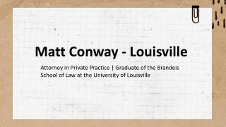 Matt Conway - An Inspiring Force - Louisville, Kentucky