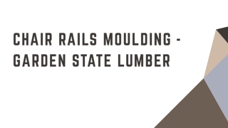 chair rails moulding garden state lumber