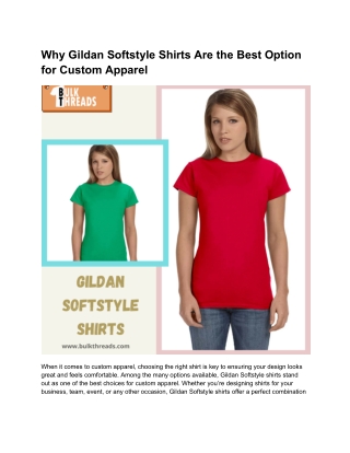 Why Gildan Softstyle Shirts Are the Best Option for Custom Apparel