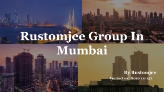 Rustomjee Real Estate – The Future of Urban Living in Mumbai