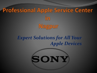 Fast and Reliable Apple Service Center in Nagpur for All Devices