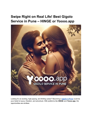 Swipe Right on Real Life! Best Gigolo Service in Pune – HINGE or Yoooo.app