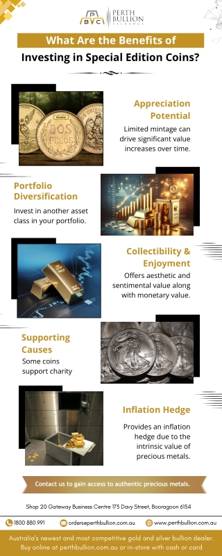 What Are the Benefits of Investing in Special Edition Coins?