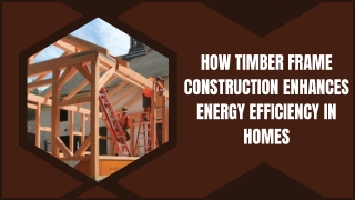 Timber Framing Construction Services