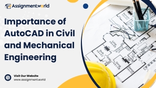 Importance of AutoCAD in Civil and Mechanical Engineering