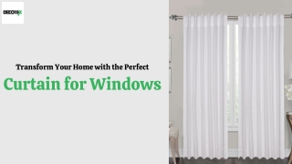 Transform Your Home with the Perfect  Curtain for Windows