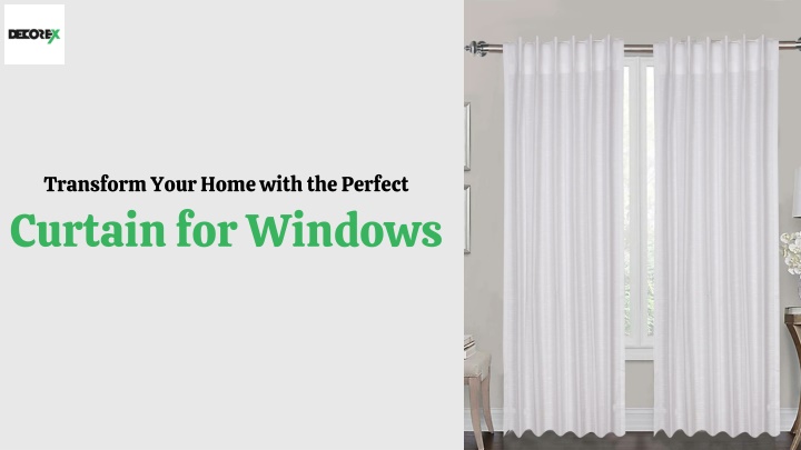 transform your home with the perfect curtain