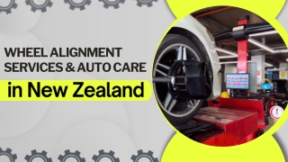 Wheel Alignment Services & Auto Care in New Zealand