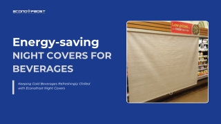 Energy-saving night covers for beverages