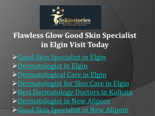 Flawless Glow Good Skin Specialist in Elgin Visit Today