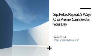 sip relax repeat 5 ways chai premix can elevate your day