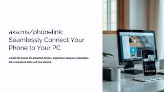 aka ms phonelink seamlessly connect your phone