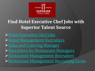Find Hotel Executive Chef Jobs with Superior Talent Source