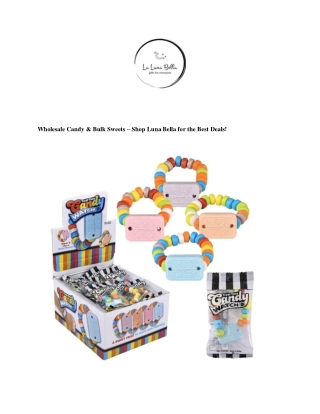 Wholesale Candy & Bulk Sweets – Shop Luna Bella for the Best Deals!