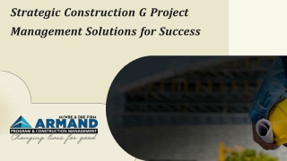 Strategic Construction & Project Management Solutions for Success