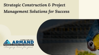 Strategic Construction & Project Management Solutions for Success