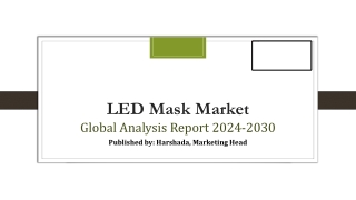 led mask market g lobal analysis report 2024 2030