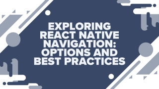 exploring react native navigation options