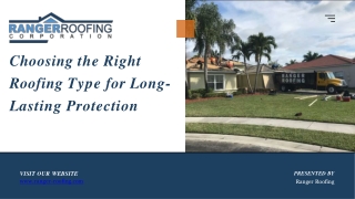 Choosing the Right Roofing Type for Long-Lasting Protection