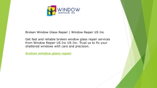 Broken Window Glass Repair  Window Repair US Inc